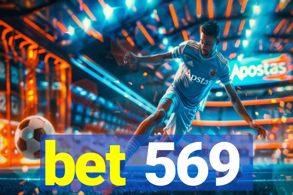 bet 569